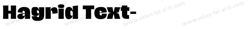 Hagrid Text字体转换